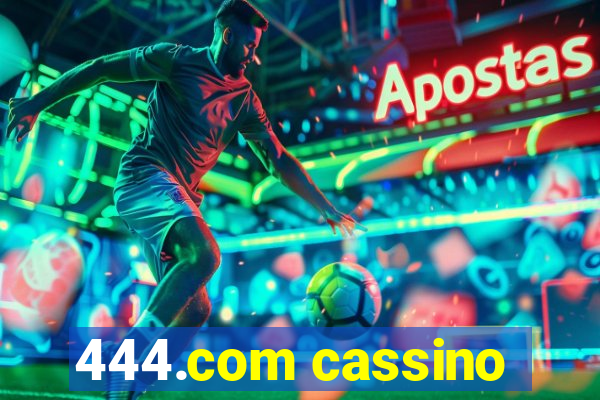 444.com cassino